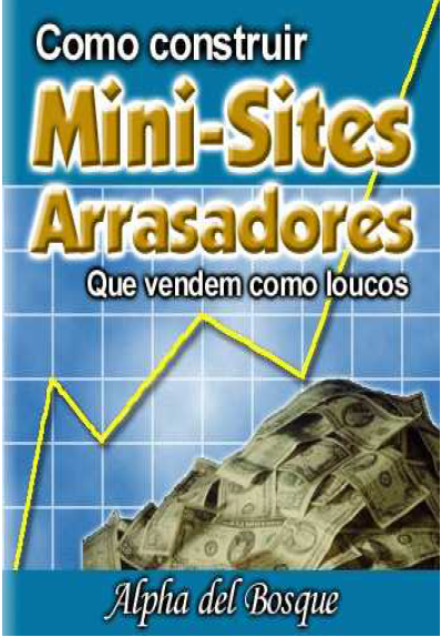 COMO CONSTRUIR MINI-SITES ARRASADORES