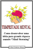 TEMPESTADE MENTAL COMO DESENVOLVER UMA IDÉIA PARA GRANDE RIQ