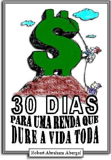 30 DIAS PARA UMA RENDA QUE DURE A VIDA TODA