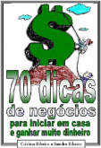 70 DICAS DE NEGÓCIOS PARA INICIAR EM CASA E GANHAR MUITO DIN