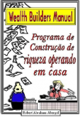 PROGRAMA DE CONSTRUÇÃO DE RIQUEZA OPERANDO EM CASA