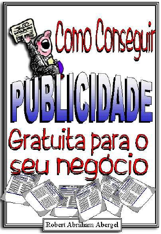 COMO CONSEGUIR PUBLICIDADE GARTUITA PARA O SEU NEGÓCIO